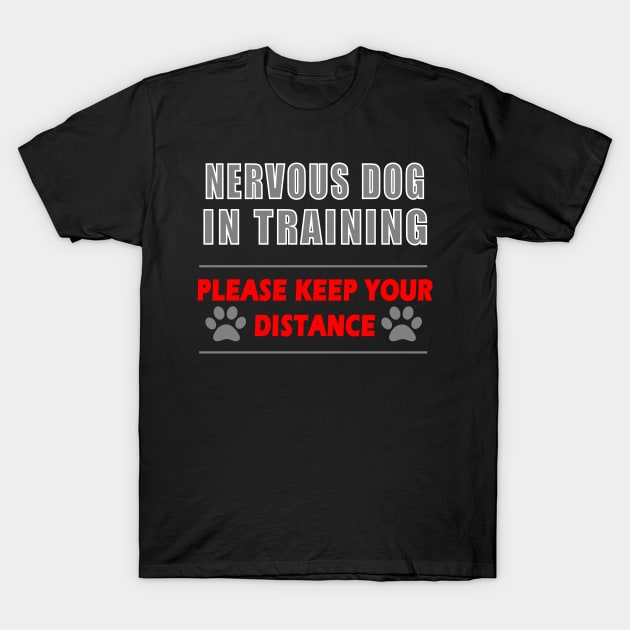 Nervous dog shirt on sale